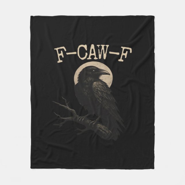 F-Caw-F Crow Funny Crow F-Caw-F Gear Trendy Casual Fleece Blanket (Front)