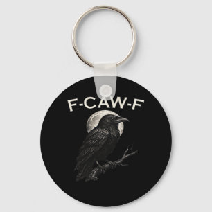F-Caw-F Crow Funny Crow F-Caw-F Gear Vintage Graph Keychain