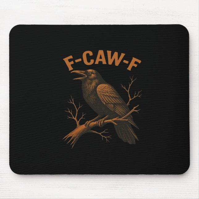F-Caw-F Crow Funny Crow Lover Humour Bird Classic Mouse Pad (Front)