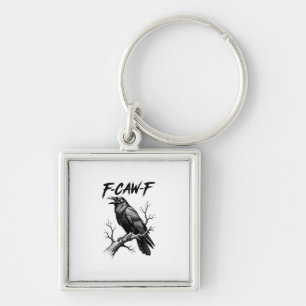 F-Caw-F Crow Funny Crow Lover Humour Bird Creative Keychain