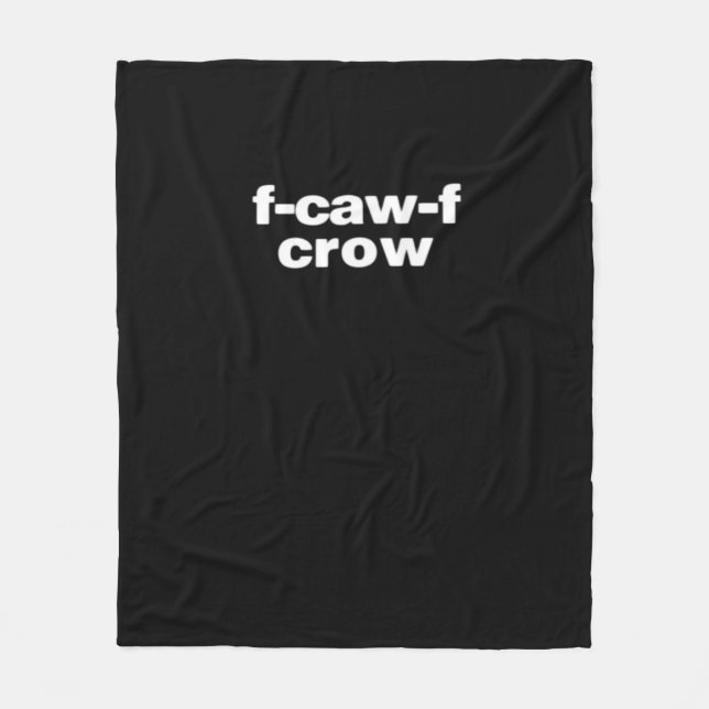 F-Caw-F Crow Funny Crow Retro Classic Fleece Blanket (Front)