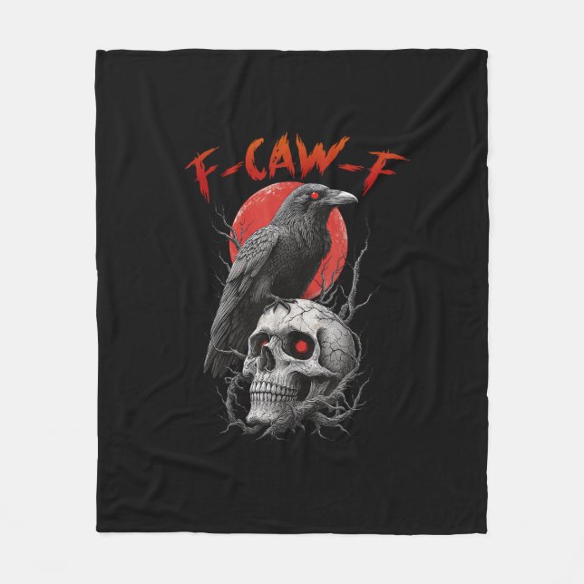 F-Caw-F Crow Funny F-Caw-F Aesthetic Design Fleece Blanket (Front)
