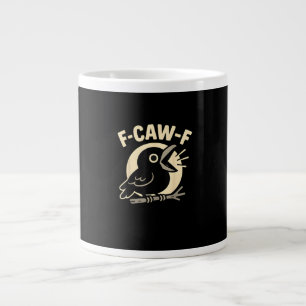 F Caw F Crow Funny F-Caw-F Humour Inappropriate Me Large Coffee Mug