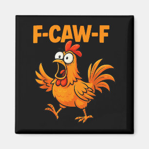 F-caw-f Crow Funny Fcawf Black Bird Chicken Meme G Magnet