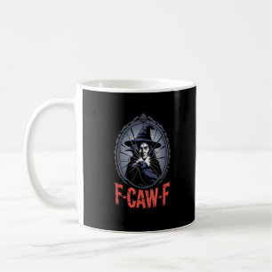 F-Caw-F Crow Funny Gothic Moon Bird Halloween Crea Coffee Mug