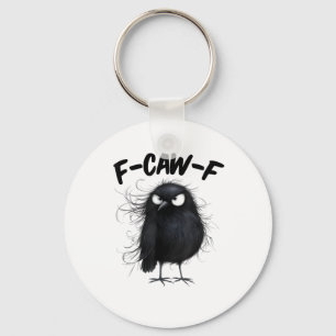 F-Caw-F Crow Funny Raven Bird Lovers Creative Styl Keychain