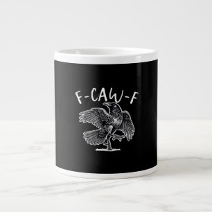 F-Caw-F Crow Gothic Humor Funny Large Coffee Mug
