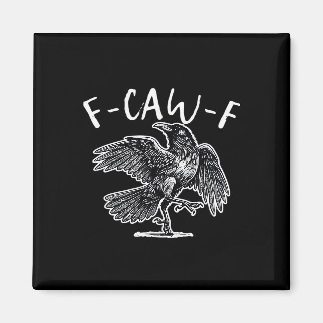 F-Caw-F Crow Gothic Humor Funny Magnet (Front)