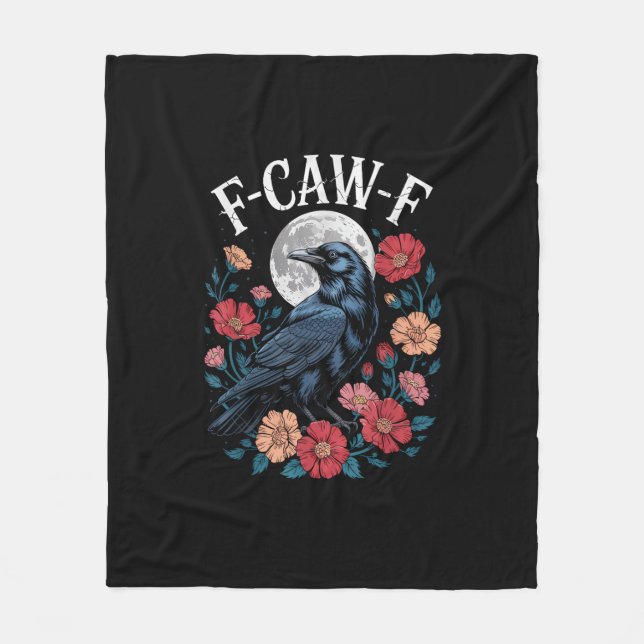 F-Caw-F Crow Gothic Raven Caw Caw For Halloween  Fleece Blanket (Front)