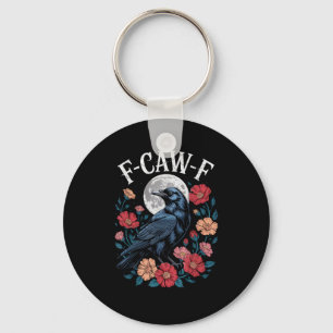 F-Caw-F Crow Gothic Raven Caw Caw For Halloween  Keychain