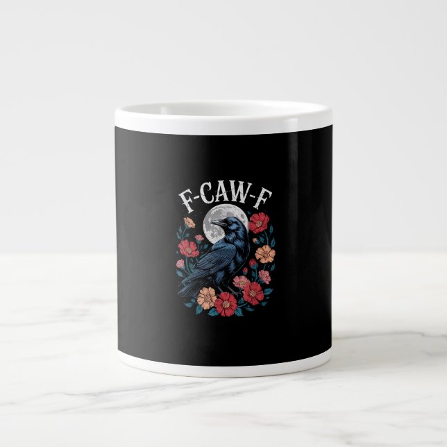F-Caw-F Crow Gothic Raven Caw Caw For Halloween  Large Coffee Mug (Front)