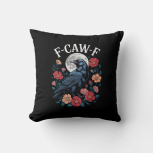 F-Caw-F Crow Gothic Raven Caw Caw For Halloween  Throw Pillow