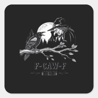 F-Caw-F Crow Halloween Witch F-Caw-F Square Sticker