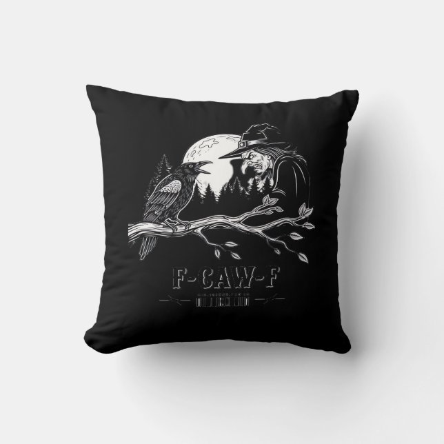F-Caw-F Crow Halloween Witch F-Caw-F Throw Pillow (Front)