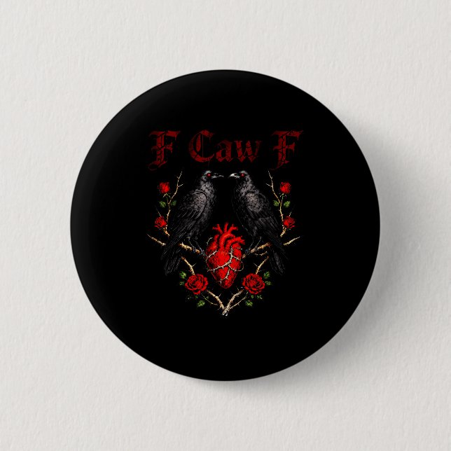 F Caw F Crow Heart Funny Anti Valentine Day Single 2 Inch Round Button (Front)