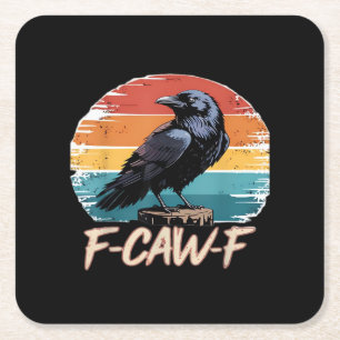 F-Caw-F Crow Humor Funny Gothic Retro Classic Square Paper Coaster