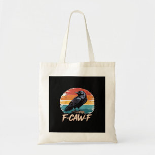 F-Caw-F Crow Humor Funny Gothic Retro Classic Tote Bag