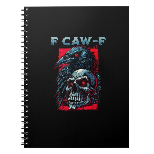 F-Caw-F Crow Humorous Graphic Notebook (Front)