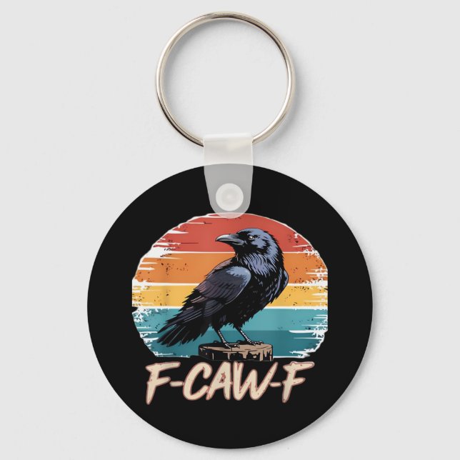 F-Caw-F Crow Humour Funny Gothic Retro Classic Keychain (Front)
