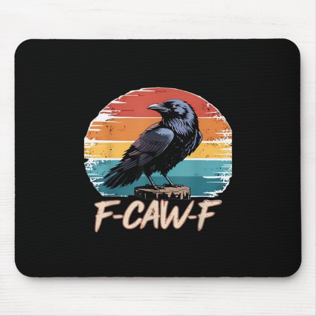 F-Caw-F Crow Humour Funny Gothic Retro Classic Mouse Pad (Front)