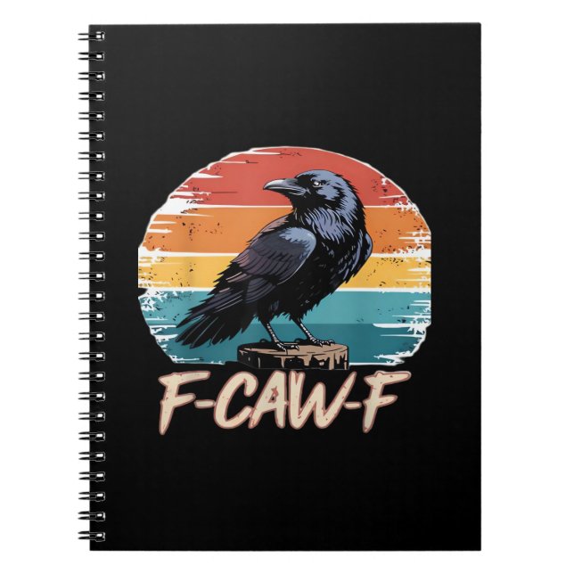F-Caw-F Crow Humour Funny Gothic Retro Classic Notebook (Front)