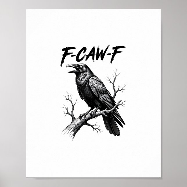 F Caw F Crow Lover Raven Meme Classic Style Poster (Front)