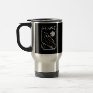 F-Caw-F Crow Minimal – Retro Gothic Bird Funny Rav Travel Mug