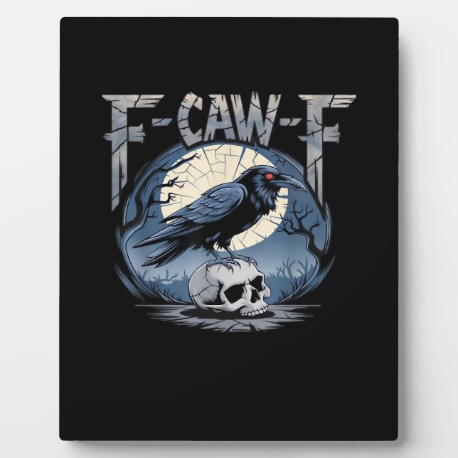 F-Caw-F Crow Moonlit Raven Classic Plaque (Front)