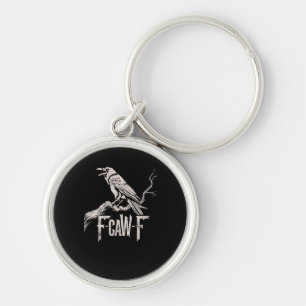 F-Caw-F Crow Pun Funny Bird Cawing Grunge Back Keychain