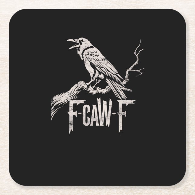 F-Caw-F Crow Pun Funny Bird Cawing Grunge Back Square Paper Coaster (Front)