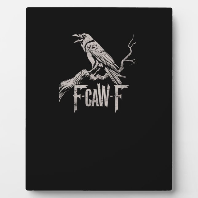 F-Caw-F Crow Pun Funny Bird Cawing Grunge Back Tri Plaque (Front)