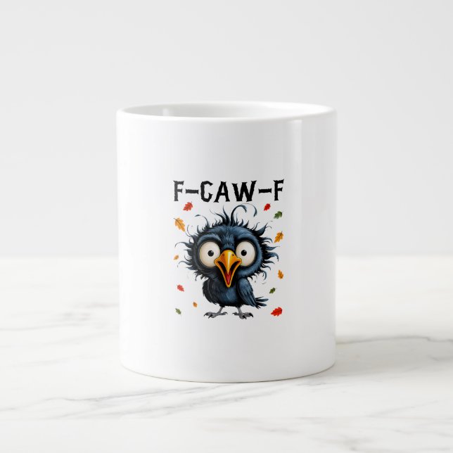 F-Caw-F Crow Pun Funny Bird Cawing Grunge Hallowee Large Coffee Mug (Front)