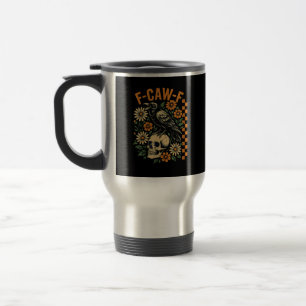 F-Caw-F Crow Pun Funny Bird Cawing Grunge Hallowee Travel Mug