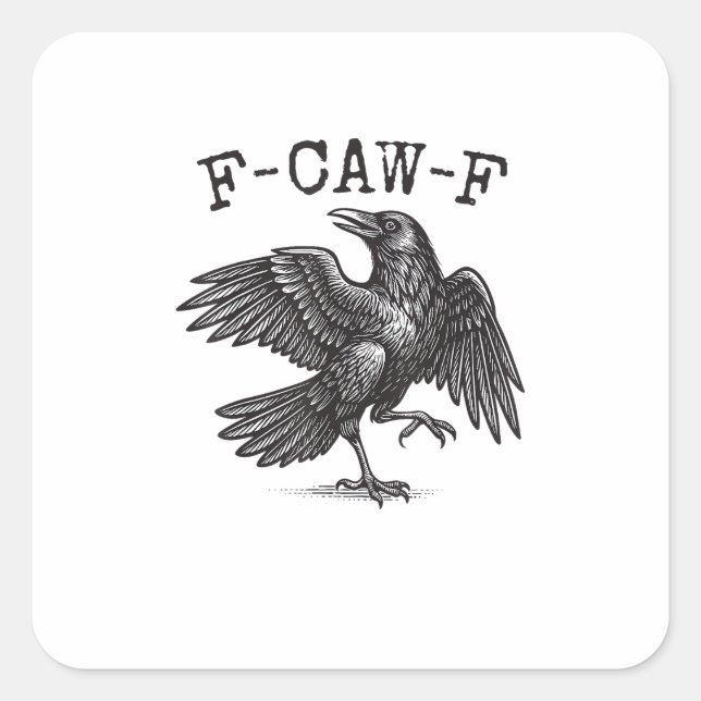 F-Caw-F Crow Pun Funny Bird Cawing Grunge Retro Cl Square Sticker (Front)