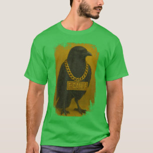 F-Caw-F Crow Quote Black Raven Bird Humour - desig T-Shirt