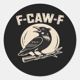 F-Caw-F Crow Raven Vintage Style Classic Round Sticker