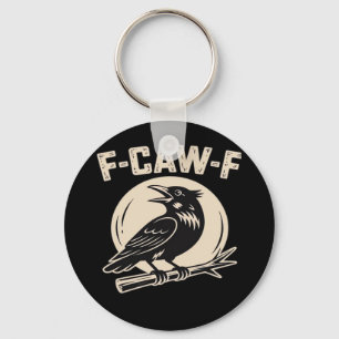 F-Caw-F Crow Raven Vintage Style Keychain