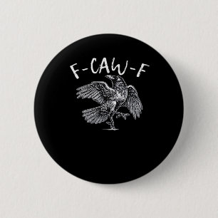 F-Caw-F Crow Retro Classic 2 Inch Round Button