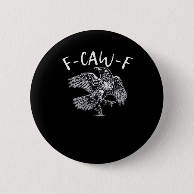 F-Caw-F Crow Retro Classic 2 Inch Round Button (Front)