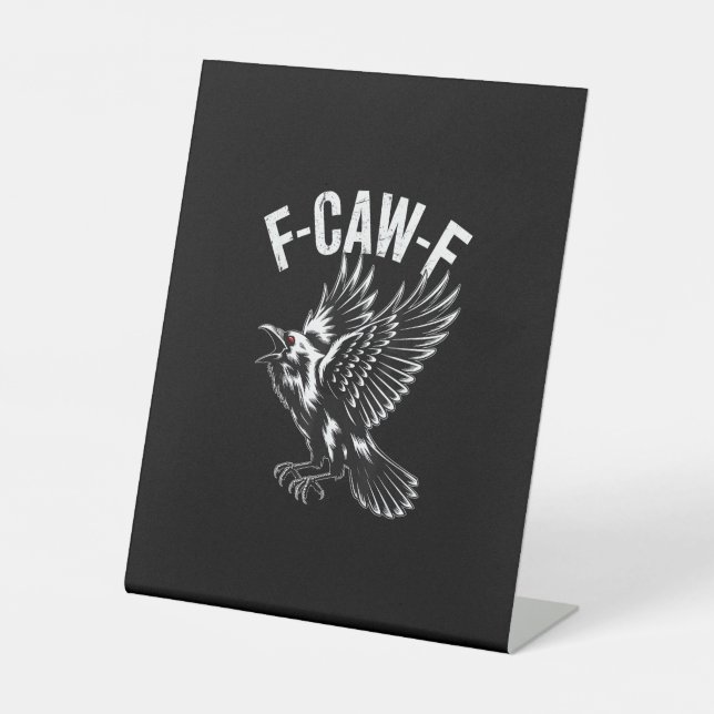 F-Caw-F Crow Retro Classic Pedestal Sign (Front)