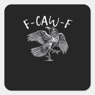 F-Caw-F Crow Retro Classic Square Sticker