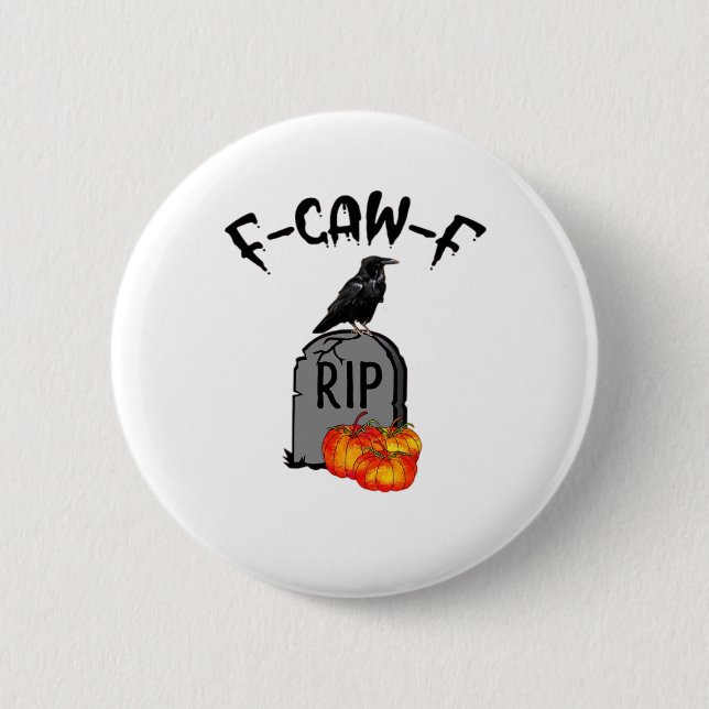 F Caw F Crow Retro Cool 2 Inch Round Button (Front)