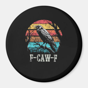 F-Caw-F Crow Retro Sunset Pun Funny Bird Cawing Gr Magnet