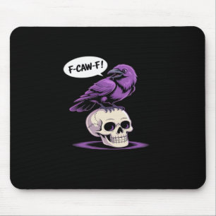 F-Caw-F Crow Skull Halloween Humor Graphic Design  Mouse Pad