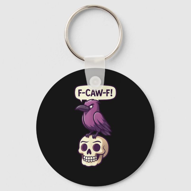 F-Caw-F Crow Skull Halloween Humour Graphic Design Keychain (Front)
