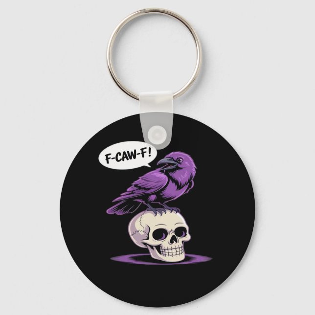 F-Caw-F Crow Skull Halloween Humour Graphic Design Keychain (Front)