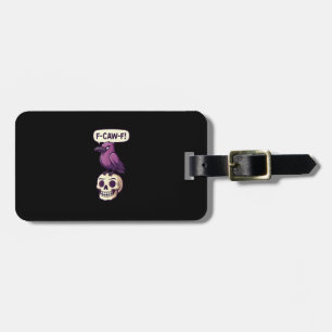 F-Caw-F Crow Skull Halloween Humour Graphic Design Luggage Tag