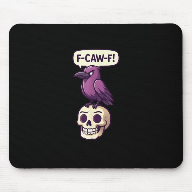 F-Caw-F Crow Skull Halloween Humour Graphic Design Mouse Pad (Front)