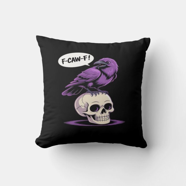 F-Caw-F Crow Skull Halloween Humour Graphic Design Throw Pillow (Front)