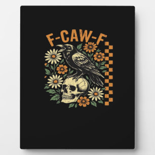F-Caw-F Crow Vintage Graphic Plaque